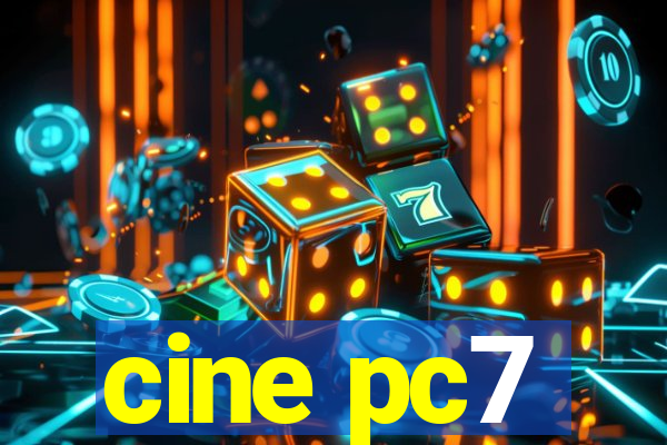 cine pc7