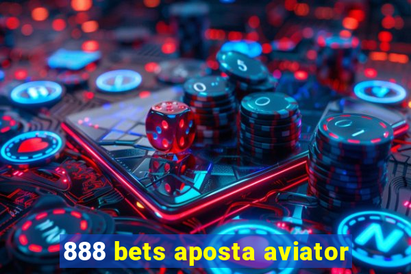 888 bets aposta aviator