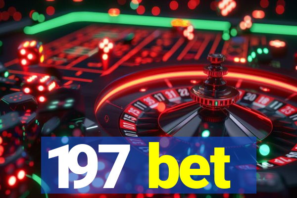 197 bet