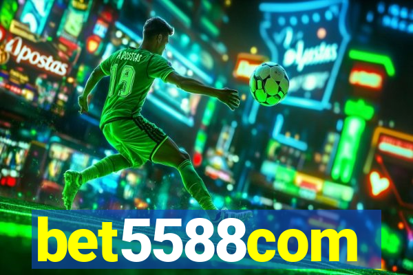 bet5588com