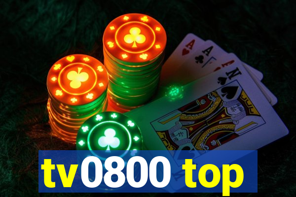 tv0800 top