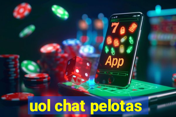 uol chat pelotas