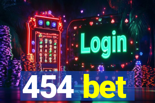 454 bet