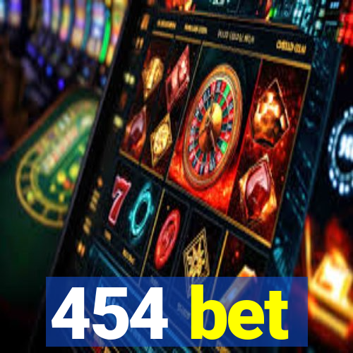 454 bet