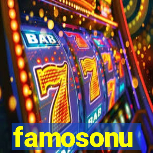 famosonu