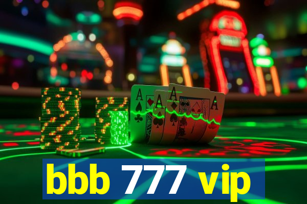 bbb 777 vip