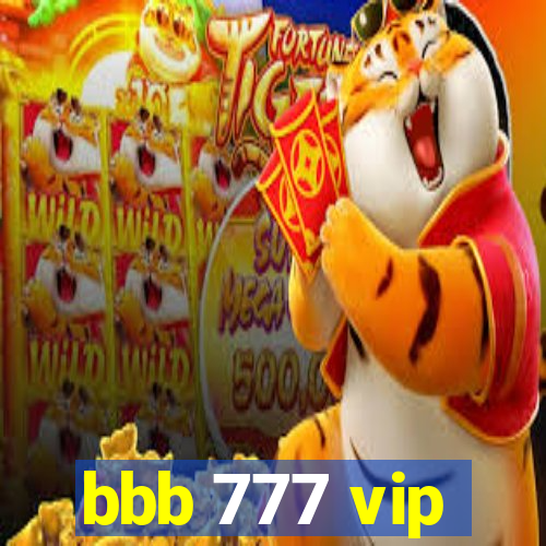 bbb 777 vip