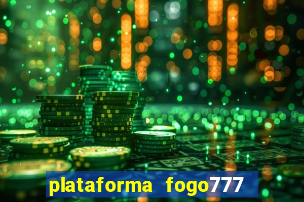 plataforma fogo777    confi  vel