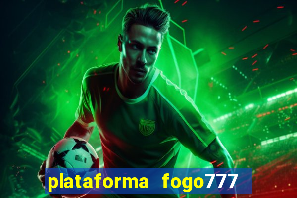 plataforma fogo777    confi  vel