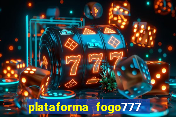 plataforma fogo777    confi  vel