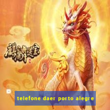 telefone daer porto alegre