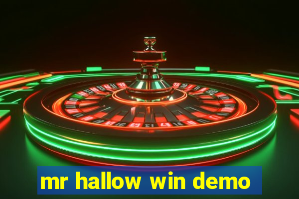 mr hallow win demo