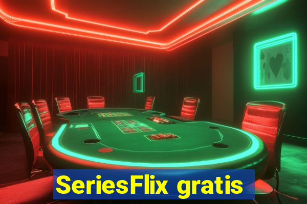 SeriesFlix gratis