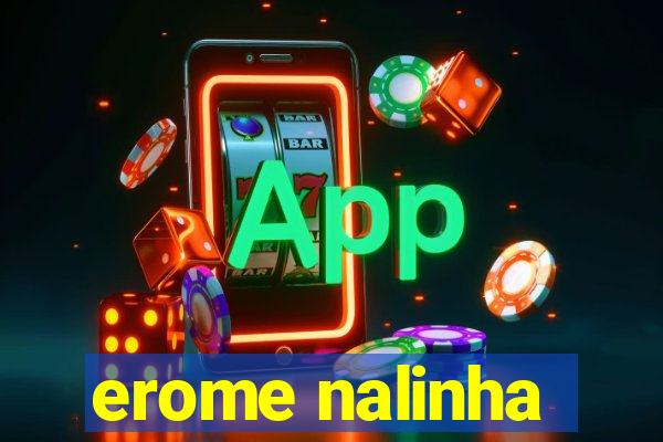 erome nalinha