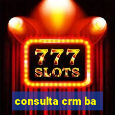 consulta crm ba