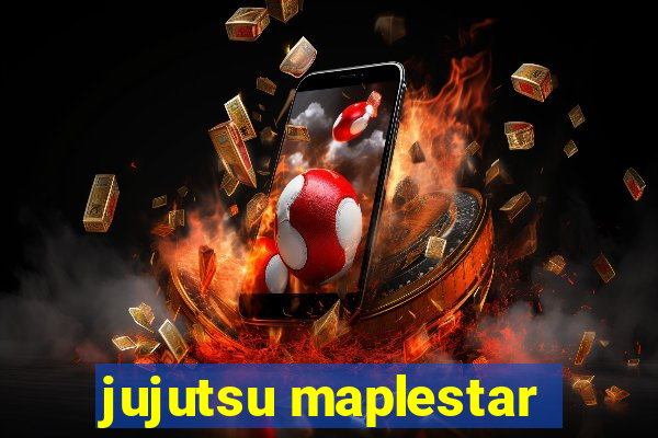 jujutsu maplestar