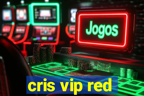 cris vip red