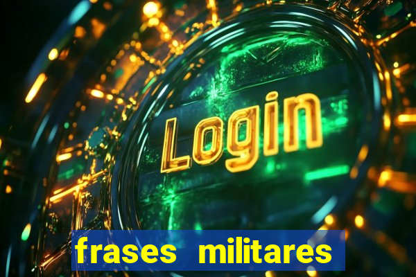 frases militares para status