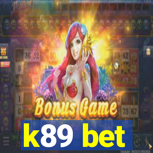 k89 bet