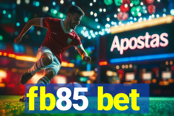 fb85 bet