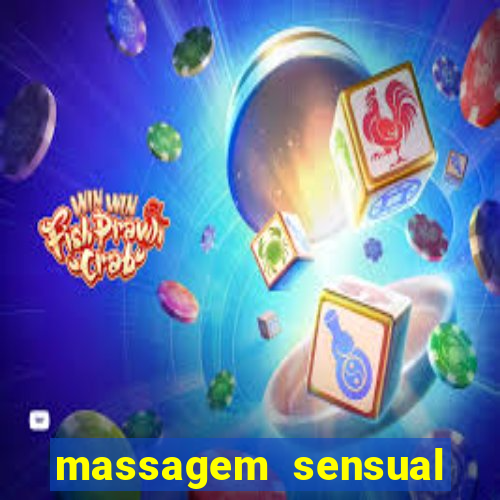 massagem sensual novo hamburgo