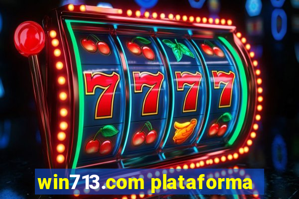 win713.com plataforma