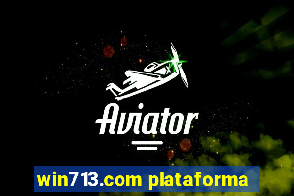 win713.com plataforma