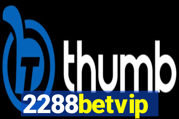 2288betvip