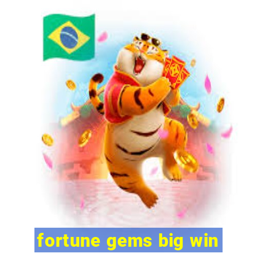 fortune gems big win