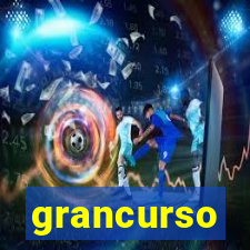 grancurso