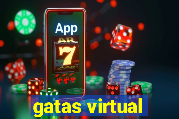 gatas virtual