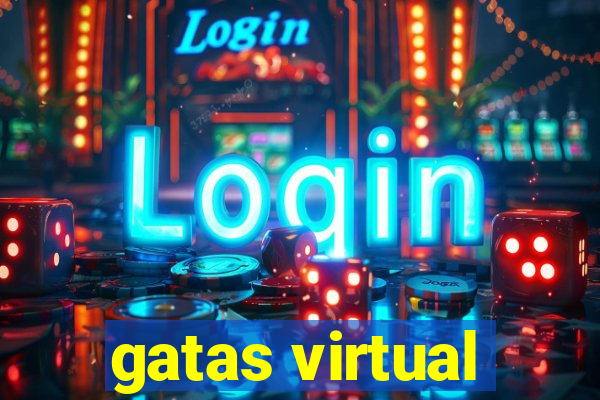 gatas virtual