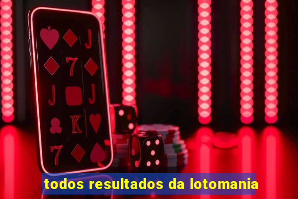 todos resultados da lotomania