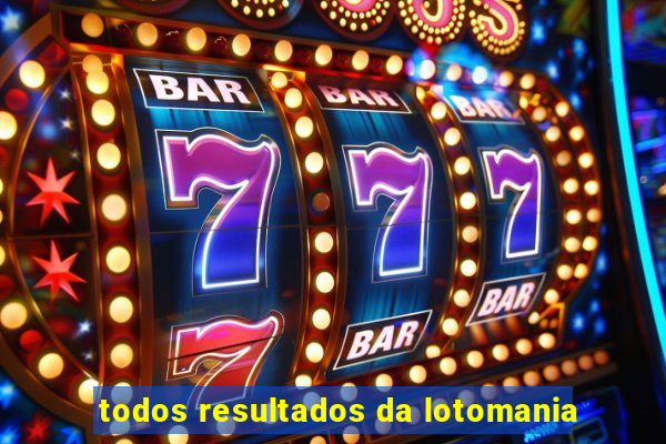 todos resultados da lotomania