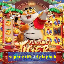 super drift 3d playhub