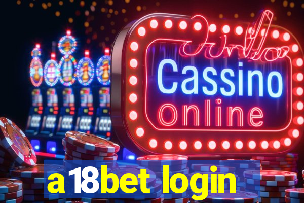 a18bet login