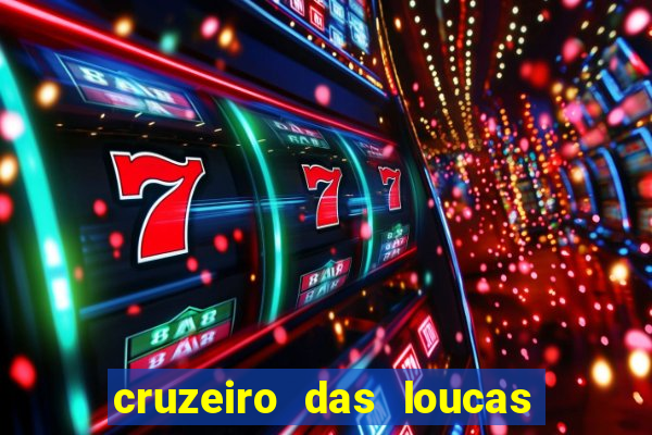 cruzeiro das loucas filme completo dublado topflix