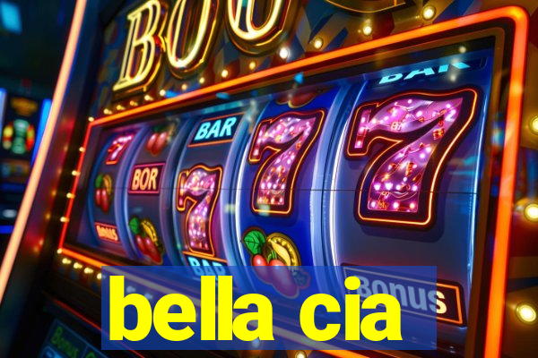 bella cia