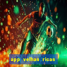 app velhas ricas do pix