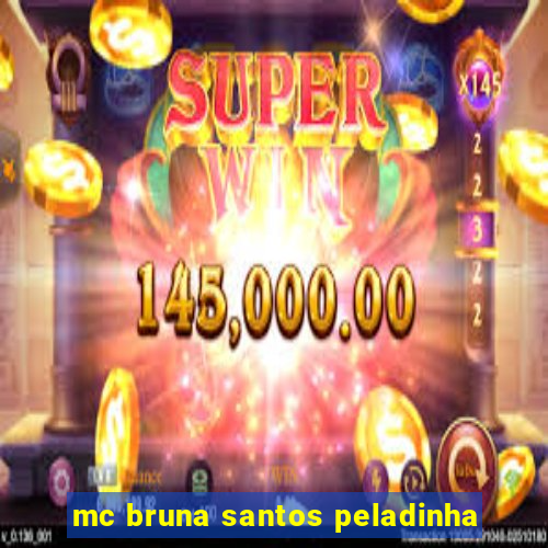 mc bruna santos peladinha