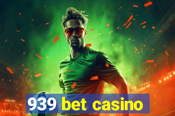 939 bet casino