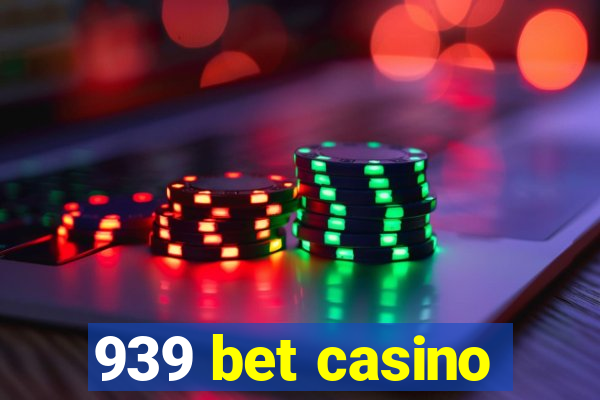 939 bet casino