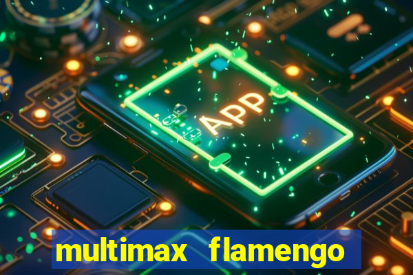 multimax flamengo ao vivo