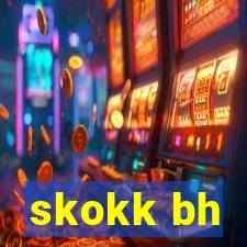 skokk bh