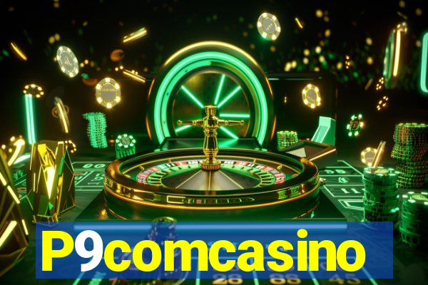 P9comcasino