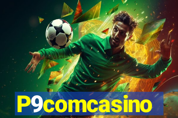 P9comcasino