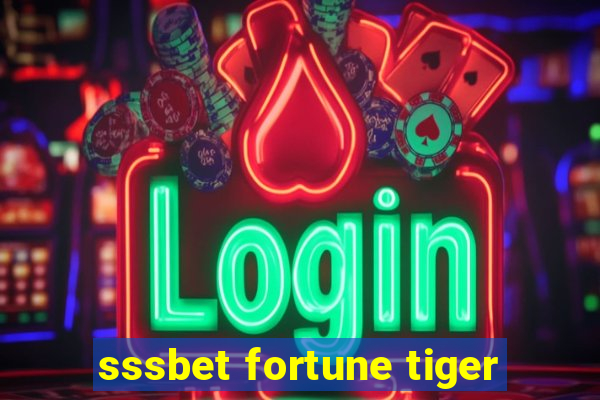 sssbet fortune tiger