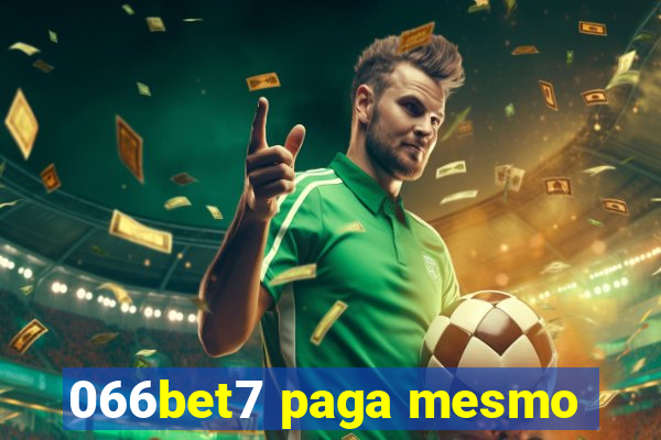 066bet7 paga mesmo