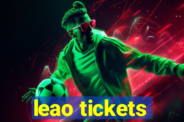 leao tickets