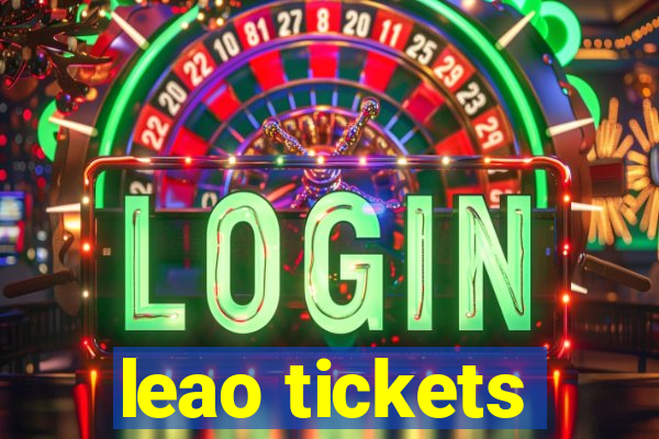 leao tickets